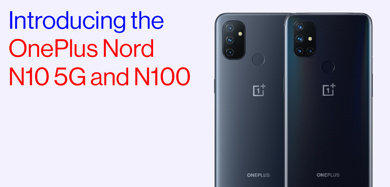 OnePlus Nord N10 5G and Nord N100 Smartphones